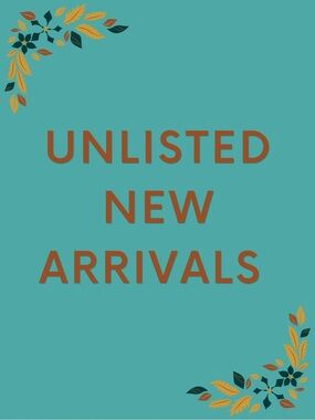 UNLISTED 301 - 350 NEW ARRIVALS